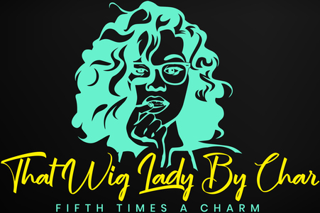 That Wig Lady By Char LLC